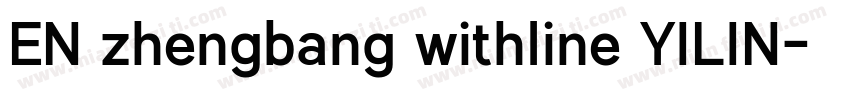 EN zhengbang withline YILIN字体转换